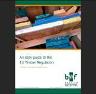 An easy guide to the EU Timber Regulation An easy guide to the EU Timber Regulation
