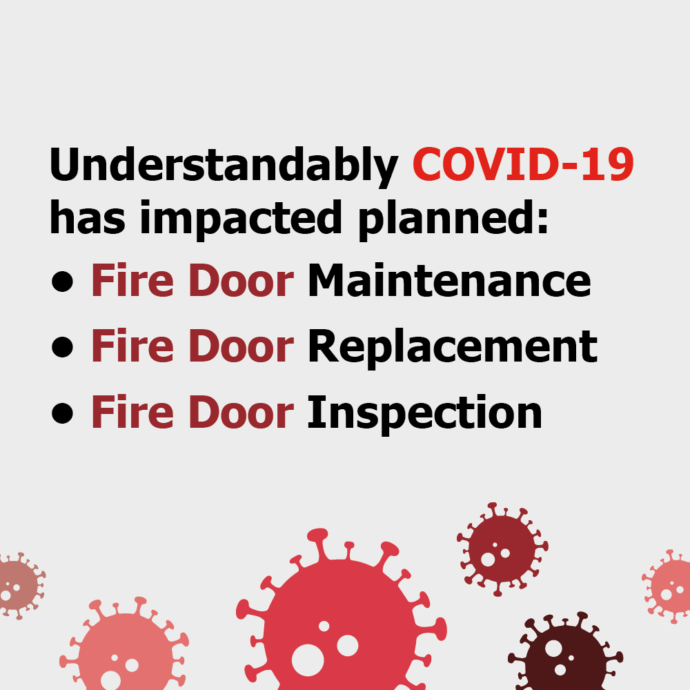 Fire Door Safety Week 2020 - Covid-19 has had an impact on planned fire door works